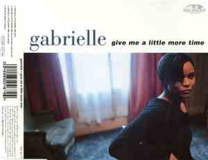 Gabrielle - Give Me A Little More Time