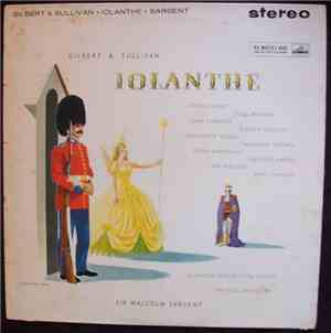 Gilbert & Sullivan, Sir Malcolm Sargent, Pro Arte Orchestra - Iolanthe (Rec ...