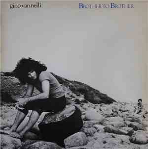 Gino Vannelli - Brother To Brother