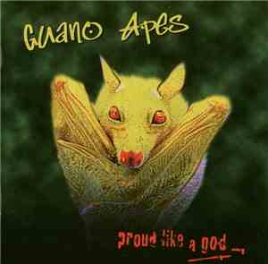Guano Apes - Proud Like A God
