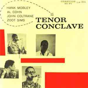 Hank Mobley / Al Cohn / John Coltrane / Zoot Sims - Tenor Conclave