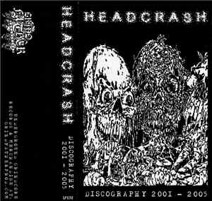 Headcrash  - Discography 2001 - 2005