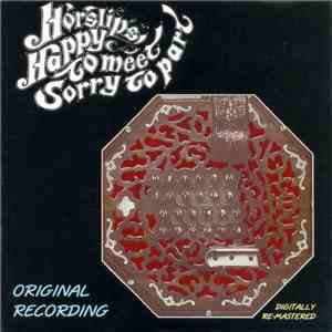 Horslips - Happy To Meet - Sorry To Part