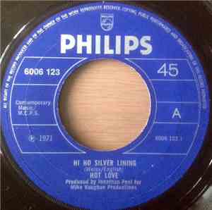 Hot Love  - Hi Ho Silver Lining