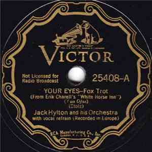 Jack Hylton And His Orchestra - Your Eyes / It Would Be Wonderful