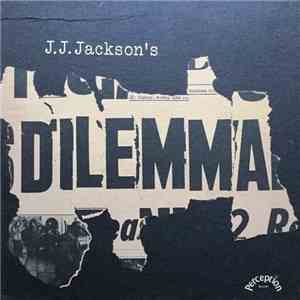 J.J. Jackson's Dilemma - J.J. Jackson's Dilemma