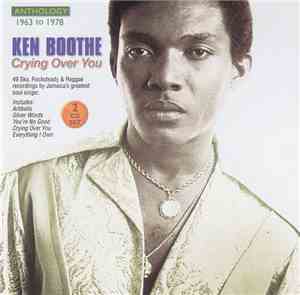 Ken Boothe - Crying Over You - Anthology 1963-1978