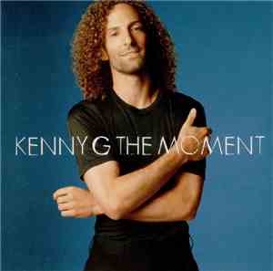 Kenny G  - The Moment