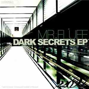 Mr Fluff - Dark Secrets EP