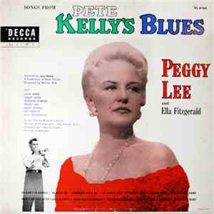 Peggy Lee And Ella Fitzgerald - Songs From Pete Kelly's Blues