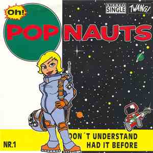 Popnauts - I Don't Understand