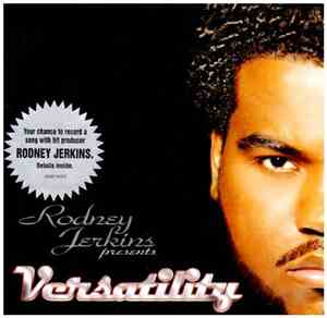 Rodney Jerkins - Versatility