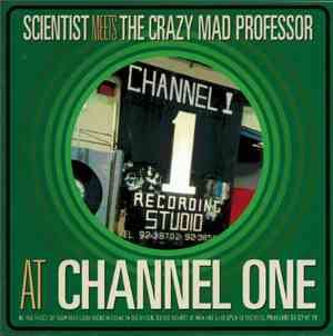 Scientist Meets The Crazy Mad Professor - At Channel One