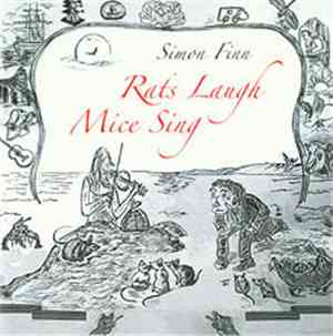 Simon Finn - Rats Laugh Mice Sing