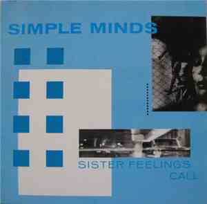Simple Minds - Sister Feelings Call