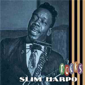 Slim Harpo - Slim Rocks