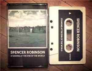 Spencer Robinson - Standing At The End Of The World