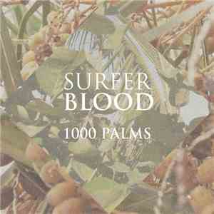 Surfer Blood - 1000 Palms