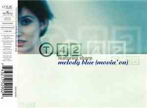 T42  Featuring Sharp  - Melody Blue (Movin' On)