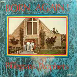 The Bluegrass Prophets - Born Again!