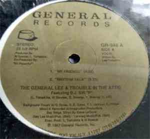 The General Lee & Trouble In The Attic Feat. D.J. Sir 