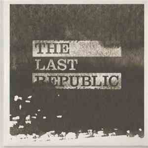 The Last Republic - C.C.T.V.