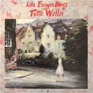 Totte Wallin - Lilla Essingen Blues