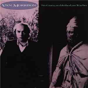 Van Morrison - No Guru, No Method, No Teacher