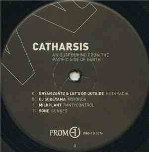 Various - Catharsis An Outpouring From The Pacific Side Of Earth