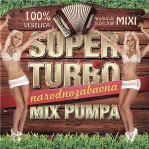 Various - Super Turbo Narodnozabavna Mix Pumpa
