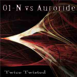 01-N vs Auroride - Twice Twisted