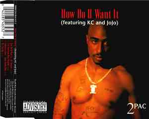 2Pac - How Do U Want It