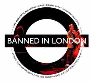 AO&MJ Quintet - Banned In London
