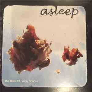 Asleep - The Mass Of Empty Spaces