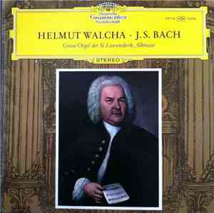 Bach · Walcha - Organ Pieces (Grosse Orgel Der St. Laurenskerk, Alkmaar)