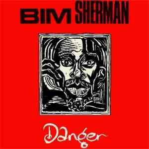 Bim Sherman - Danger