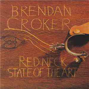 Brendan Croker - Redneck State Of The Art