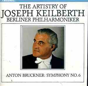 Bruckner - Berliner Philharmoniker, Joseph Keilberth - The Artistry of Jose ...
