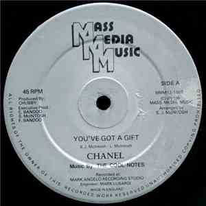 Chanel  Music By The Cool Notes - You've Got A Gift / I'll Be Your Girl