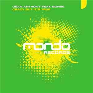 Dean Anthony Feat. Bonse - Crazy But It's True