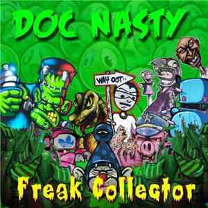 Doc Nasty - Freak Collector