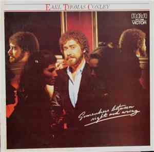 Earl Thomas Conley - Somewhere Between RIght And Wrong