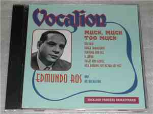 Edmundo Ros & His Orchestra - Much, Much Too Much