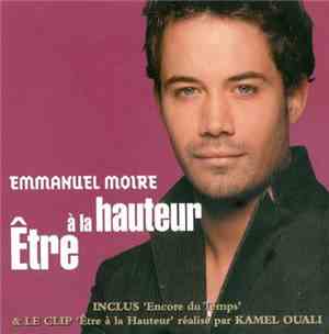 Emmanuel Moire - Être À La Hauteur