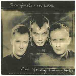Fine Young Cannibals - Ever Fallen In Love