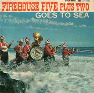 Firehouse Five Plus Two - Goes To Sea