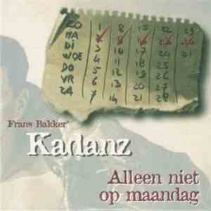 Frans Bakkers Kadanz - Alleen Niet Op Maandag