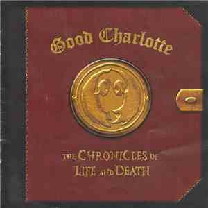 Good Charlotte - The Chronicles of Life and Death