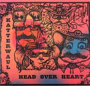 Head Over Heart, Katterwaul - That Girl / When You Gonna Gimme
