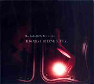 Hope Sandoval & The Warm Inventions - Through The Devil Softly